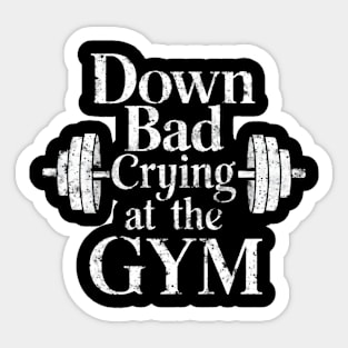 Bad Crying In The Gym Sticker